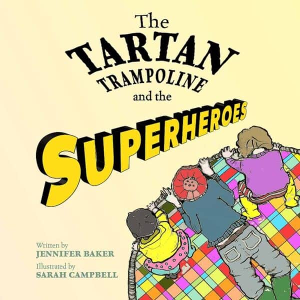 The Tartan Trampoline and the Superheroes