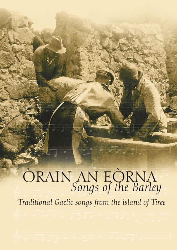 Òrain an Eòrna - Songs of the Barley