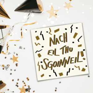 Gaelic Motivational or Celebration Card - 'Nach Eil Thu Sgoinneil'