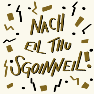 Gaelic Motivational or Celebration Card - 'Nach Eil Thu Sgoinneil' - Image 2